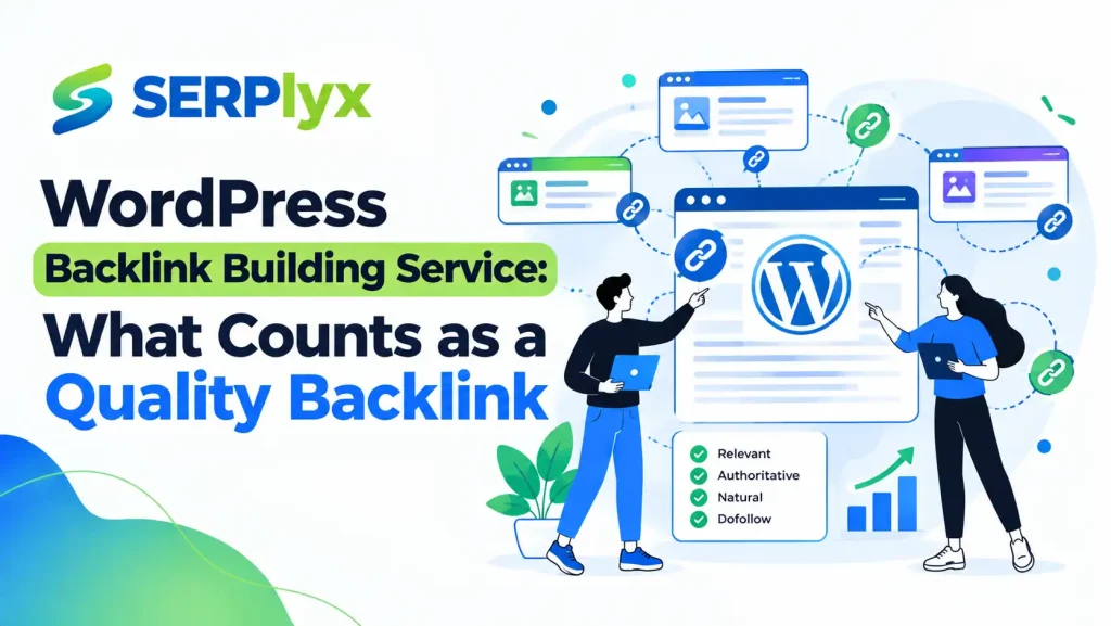 WordPress Backlink Building Service What Counts as a Quality Backlink